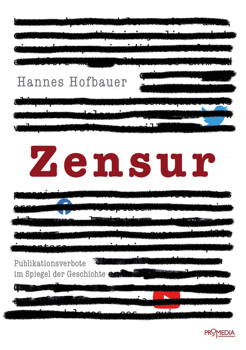 Titelseite von Hannes Hofbauer Zensur Publikationsverbote im Spiegel der Geschichte. Vom kirchlichen Index zur YouTube-Löschung erhältlich in der EAB